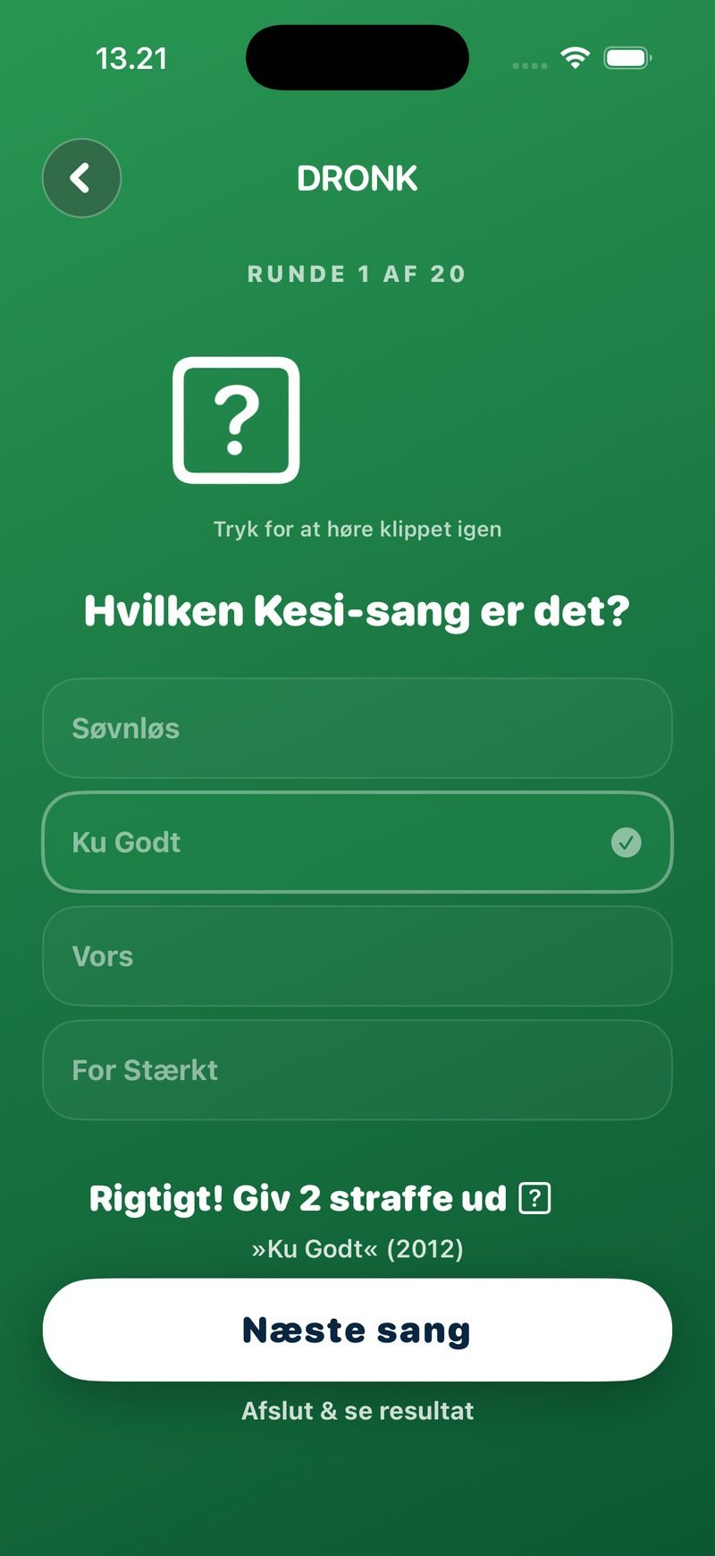 Svaret Ku Godt er valgt og markeret rigtigt med et flueben i Gæt Sangen; teksten Rigtigt! Giv 2 straffe ud, »Ku Godt« (2012), knappen Næste sang og linket Afslut & se resultat