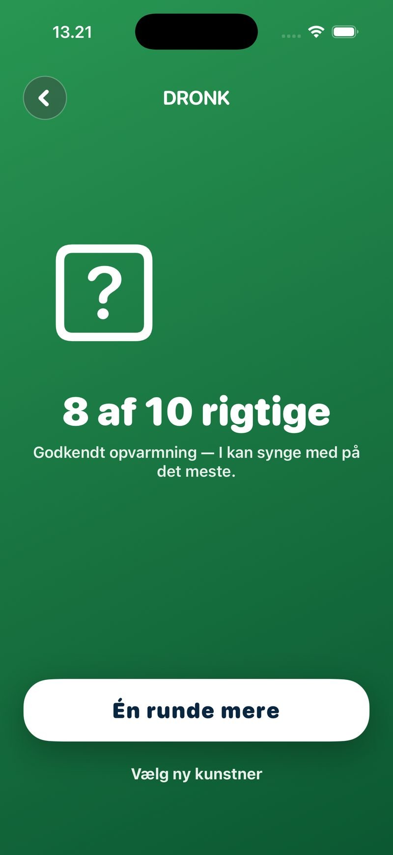 Resultatskærmen i Gæt Sangen: 8 af 10 rigtige, teksten Godkendt opvarmning — I kan synge med på det meste, knappen Én runde mere og linket Vælg ny kunstner