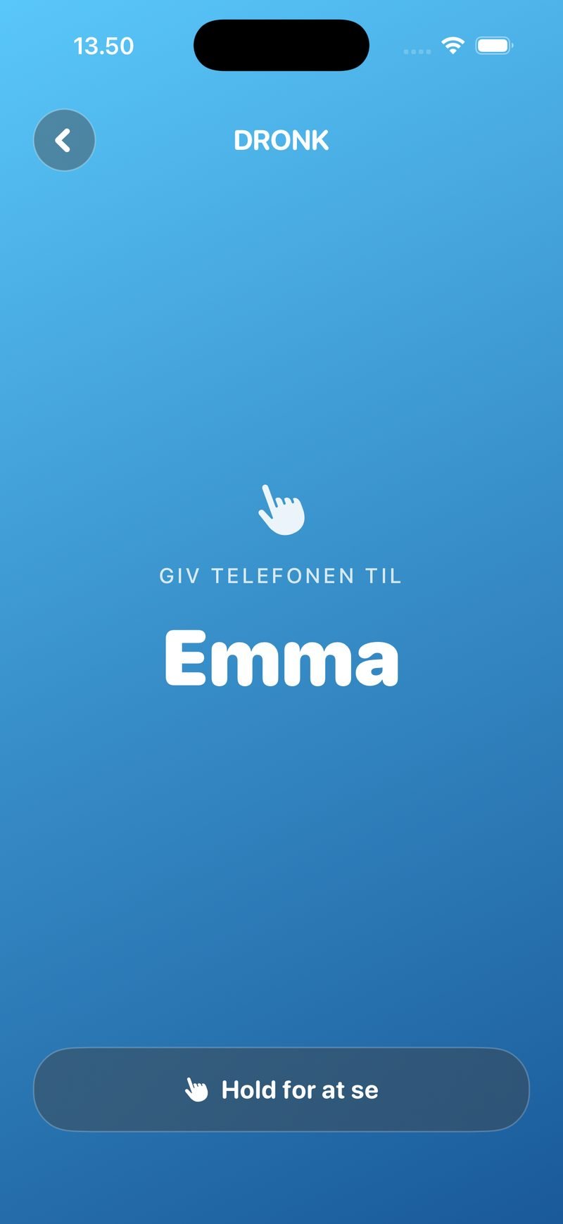 Skærmen 'Giv telefonen til Emma' på Spionens blå baggrund med knappen 'Hold for at se'