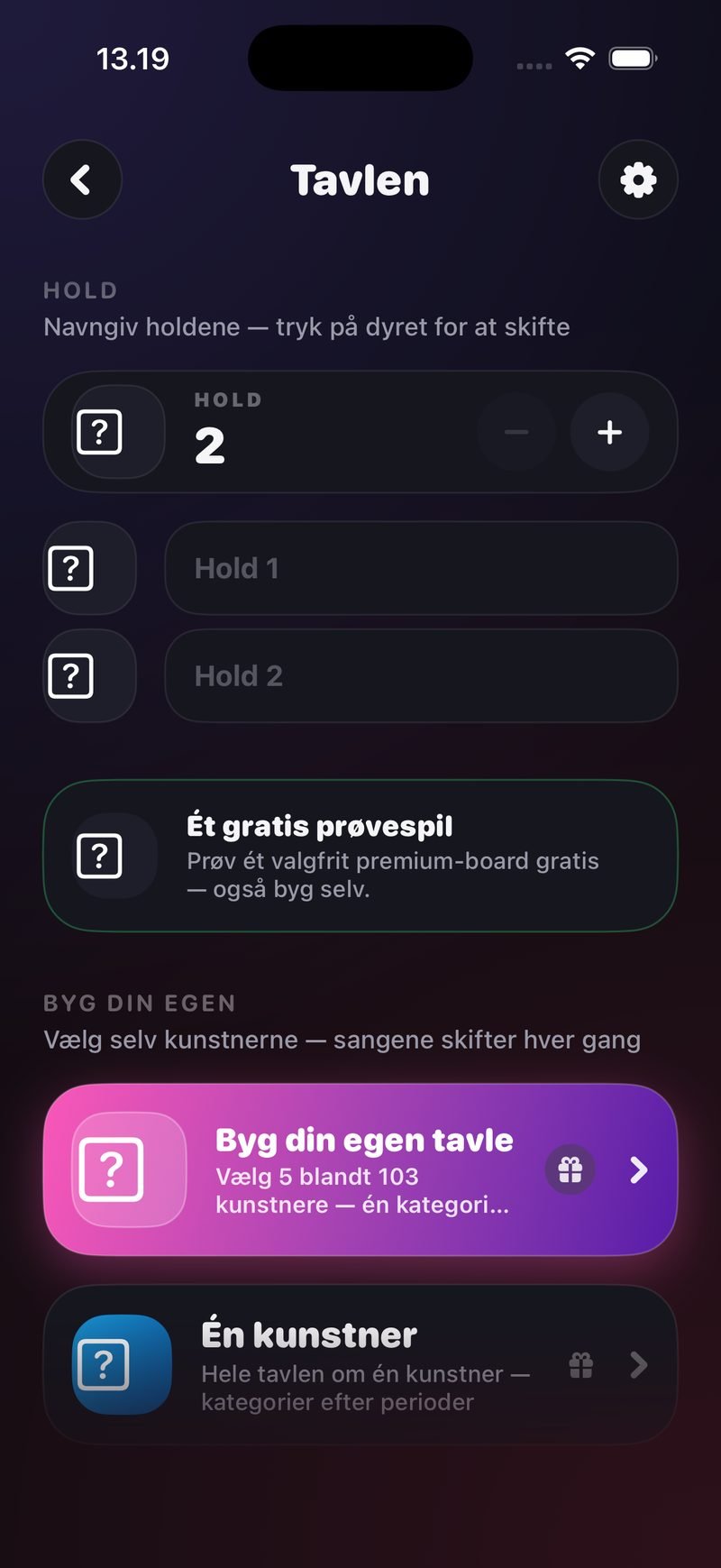 Opsætning af Tavlen: vælg antal hold (2), navngiv Hold 1 og Hold 2 og tryk på dyret for at skifte, boksen Ét gratis prøvespil samt Byg din egen tavle (vælg 5 blandt 103 kunstnere) og Én kunstner
