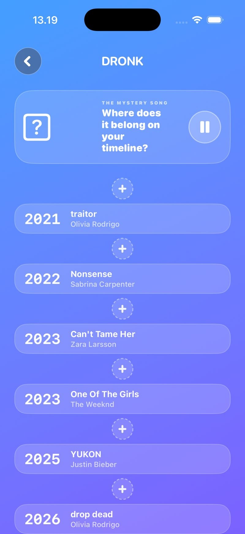 The Timeline LIVE placement screen: the mystery song card with a pause button above a timeline of six cards from traitor 2021 to drop dead 2026, with a + slot between every card