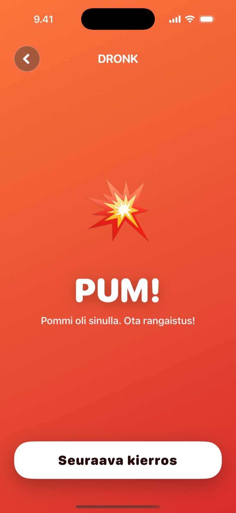 Pommin räjähdysnäkymä Dronkissa: PUM! Pommi oli sinulla. Ota rangaistus! ja Seuraava kierros -painike