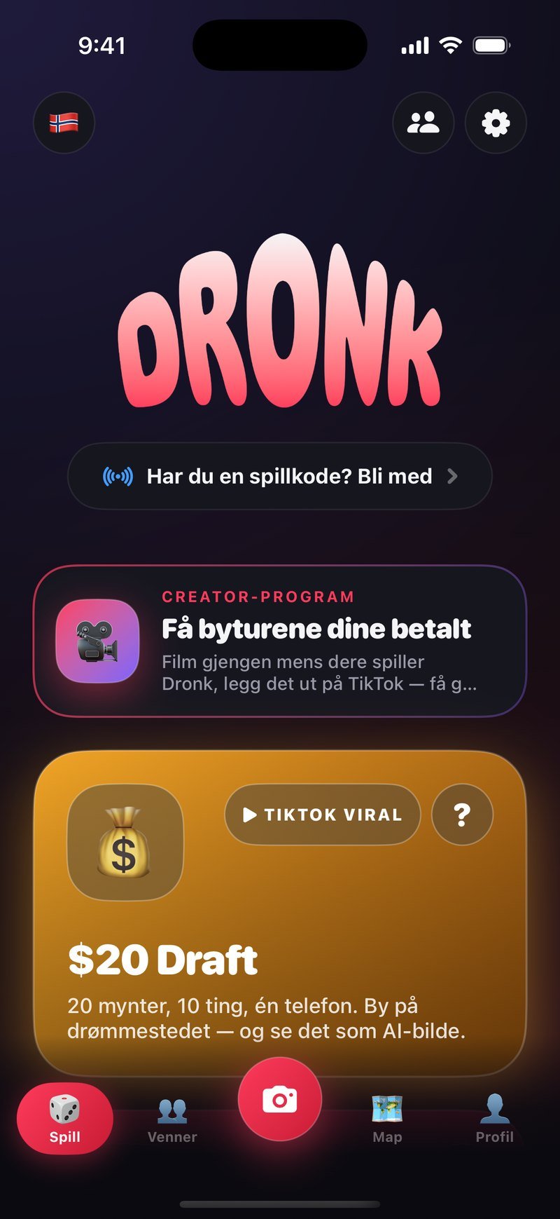 Forsiden i Dronk-appen på en iPhone: det rosa ordmerket DRONK, feltet Har du en spillkode? Bli med, kortet CREATOR-PROGRAM med overskriften Få byturene dine betalt, det gullfargede kortet $20 Draft, og menylinja nederst med Spill, Venner, kamera, Map og Profil