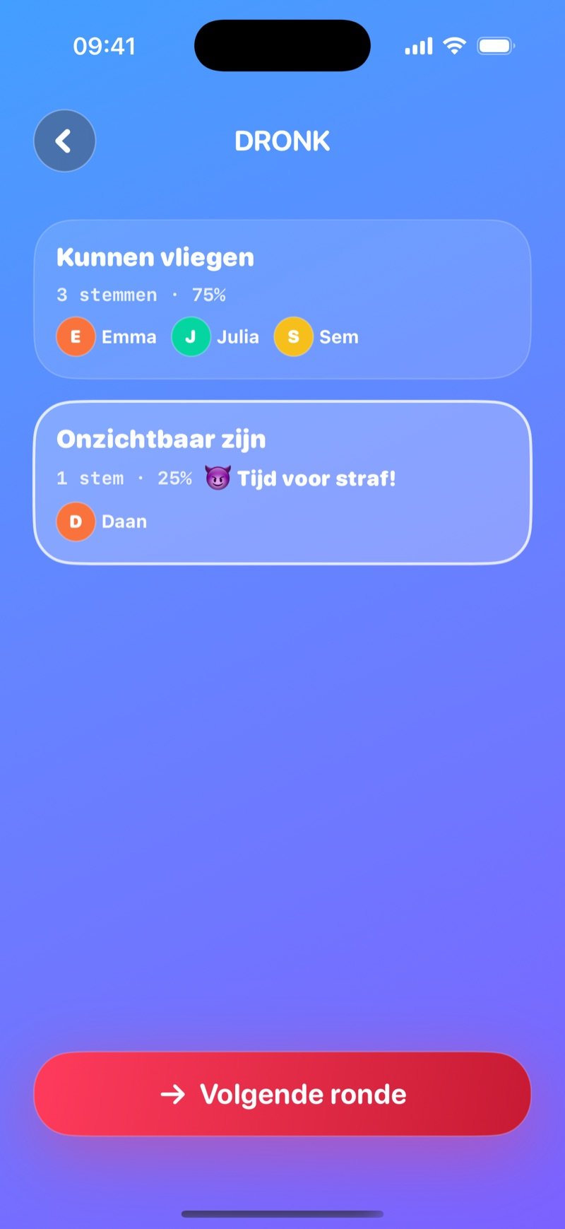 LIVE-uitslag van Zou je liever in Dronk: Be able to fly 3 stemmen 75% tegenover Be invisible 1 stem 25%, Penalty time bij de minderheid, Next round-knop (screenshot van de Engelse versie)