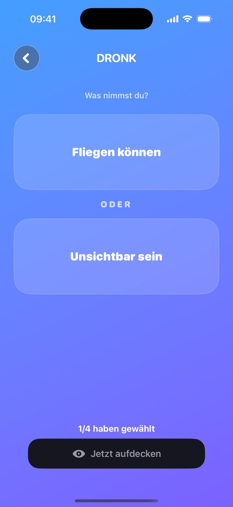 Die LIVE-Abstimmung von Würdest du eher in Dronk: 'Be able to fly' oder 'Be invisible', 1/4 have chosen, und ein Reveal-now-Button