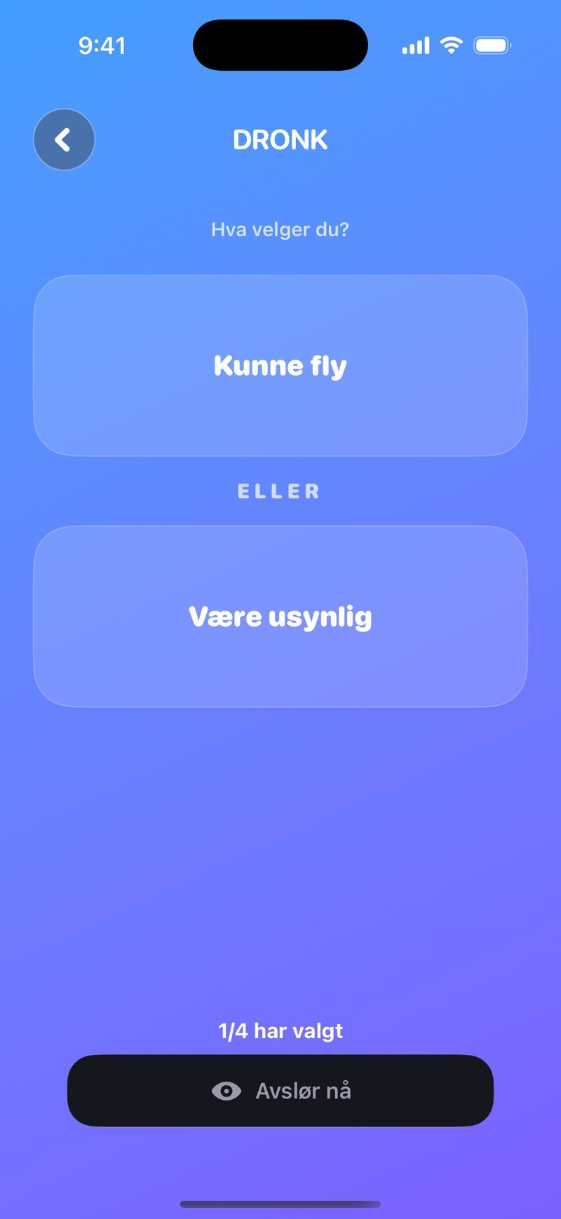 Hva vil du helst i Dronk-appen med LIVE-avstemning