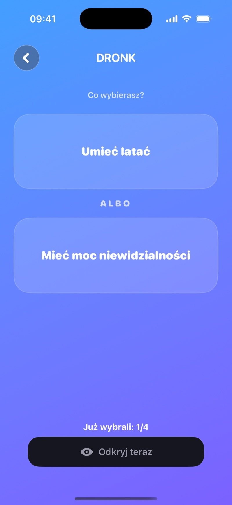 Głosowanie LIVE w Co wolisz w Dronk: 'Be able to fly' albo 'Be invisible', 1/4 wybrało, i przycisk Reveal now (zrzut z wersji angielskiej)