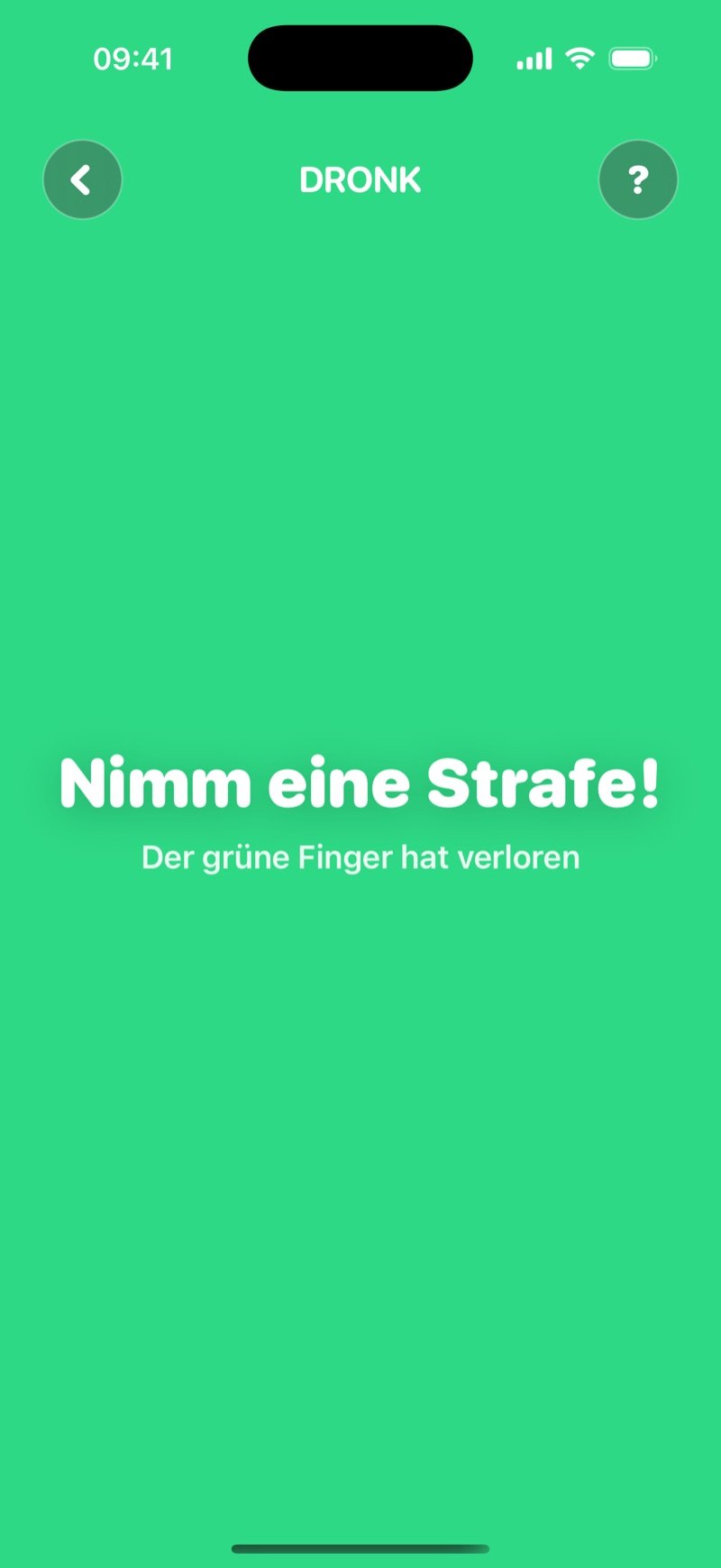 Das Ergebnis vom Fingerspiel in Dronk: der ganze Bildschirm grün mit 'Take a penalty! The green one lost'