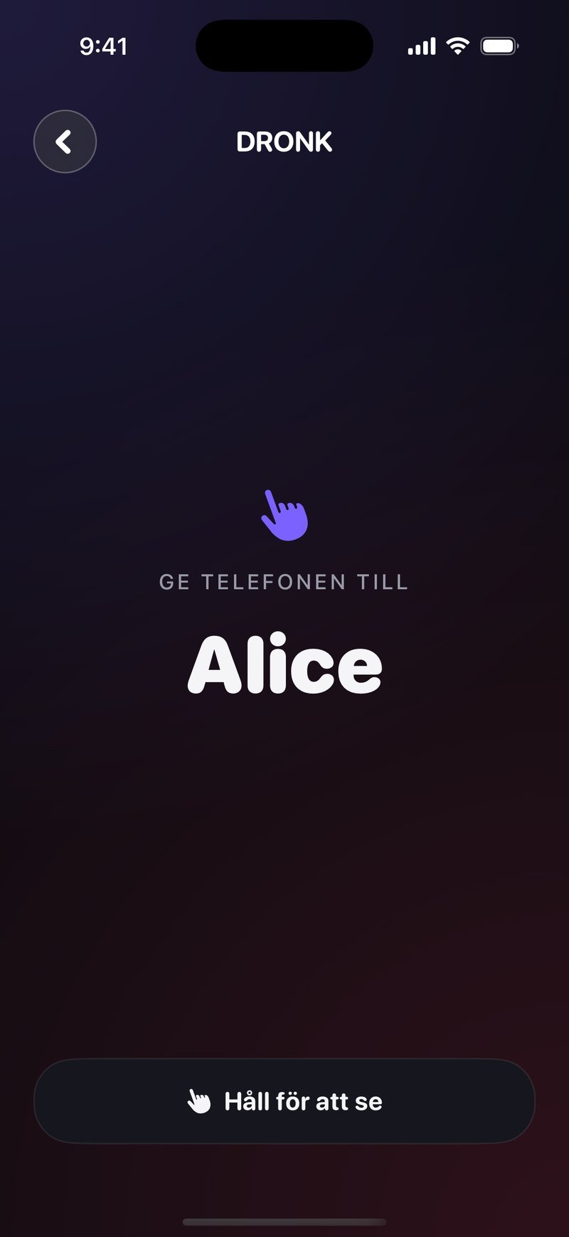 Skärmen Ge telefonen till Alice i Dronk med en pekande hand och knappen Håll för att se, medan kortet fortfarande är dolt