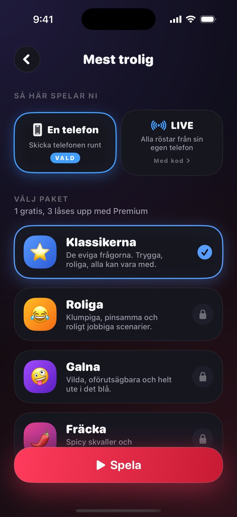 Inställningen i Mest trolig: rubriken Så här spelar ni med En telefon vald bredvid LIVE, Alla röstar från sin egen telefon, och under Välj paket listan med Klassikerna markerad över Roliga, Galna och Fräcka samt knappen Spela