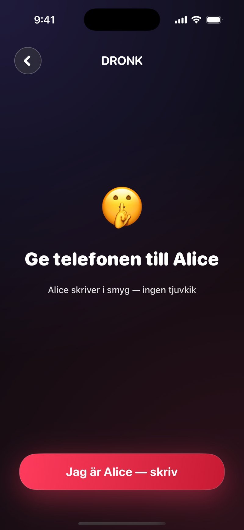 Pandoras ask i Dronk: mörk skärm med en tyst-emoji, texten Ge telefonen till Alice och raden om att Alice skriver i smyg utan att någon tjuvkikar