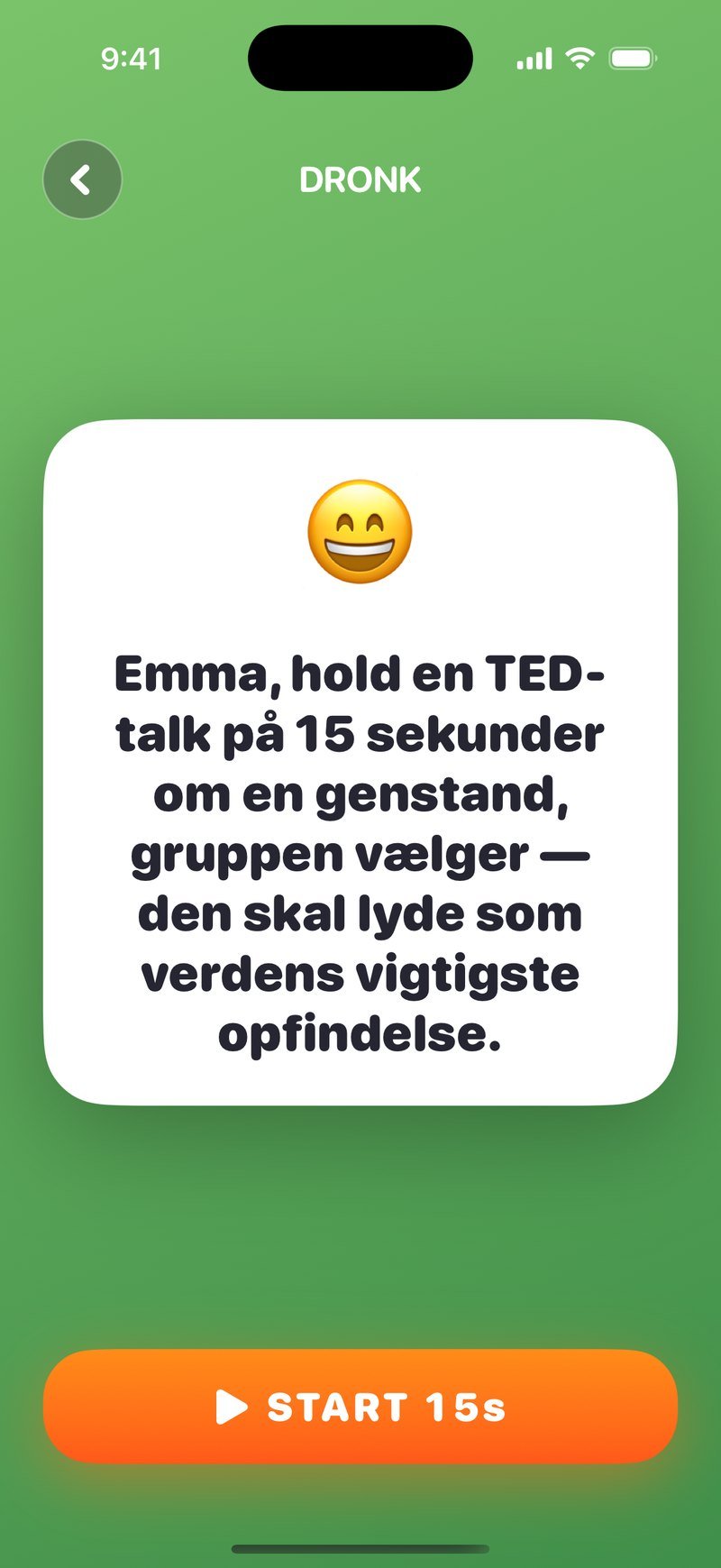 Et kort i Rouletten: Emma, hold en TED-talk på 15 sekunder om en genstand, gruppen vælger, den skal lyde som verdens vigtigste opfindelse. Med knappen START 15s