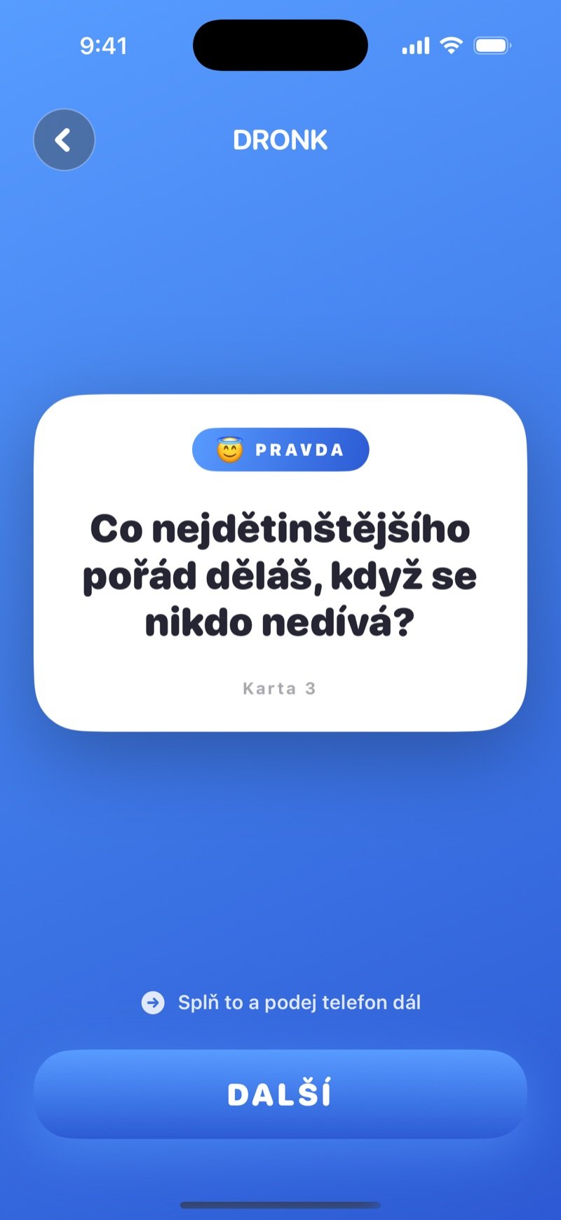 Karta s pravdou v Dronku: otázka z balíčku a tlačítko Další