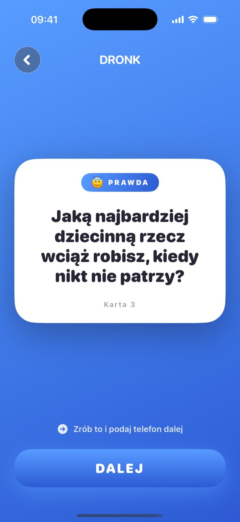 Karta prawdy w Dronk: 'What's the most childish thing you still do when nobody's watching?' z przyciskiem Next (zrzut z wersji angielskiej)