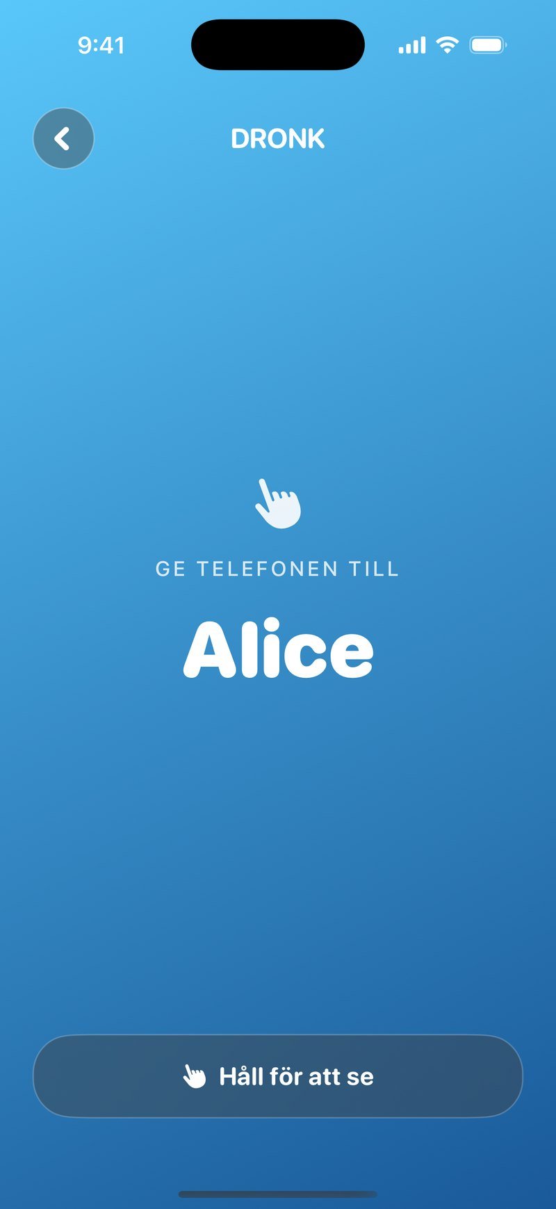 Skärmen Ge telefonen till Alice på Spionens blå bakgrund med knappen Håll för att se
