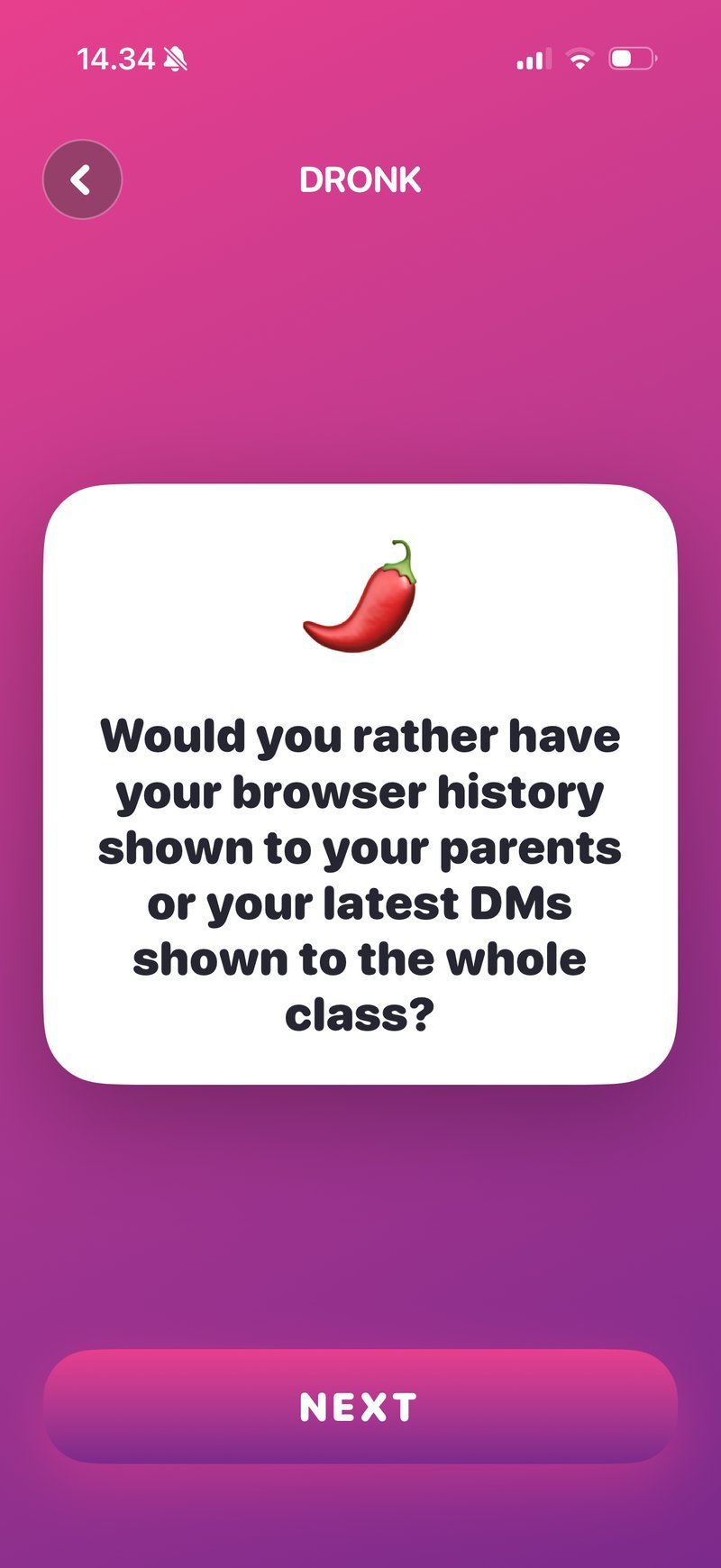 Would You Rather in Dronk — choose A or B, the minority takes the penalty